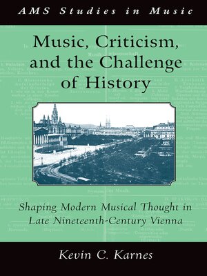 cover image of Music, Criticism, and the Challenge of History